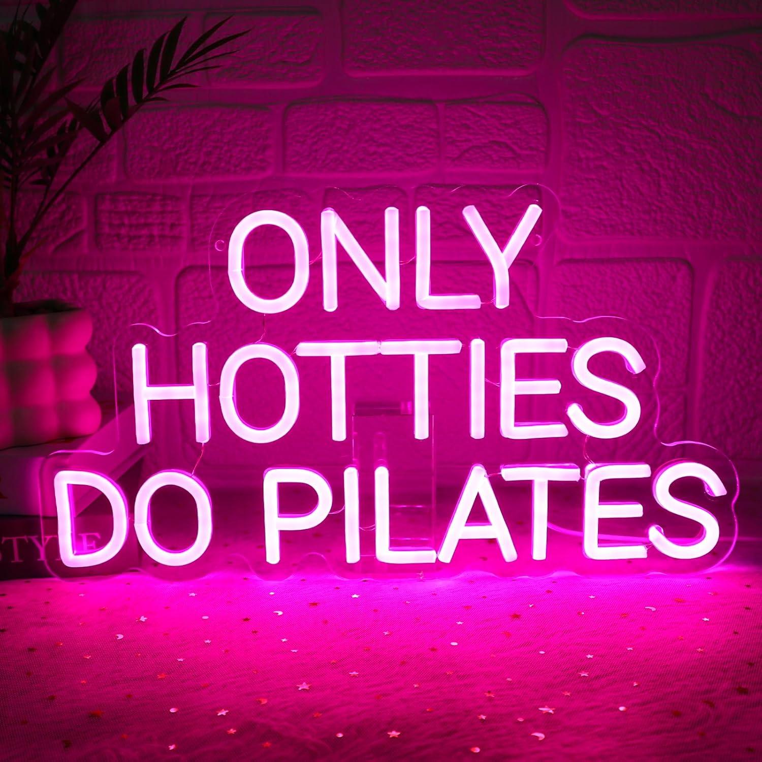Pilates Yoga Gifts - Only Hotties Do Pilates Neon Sign